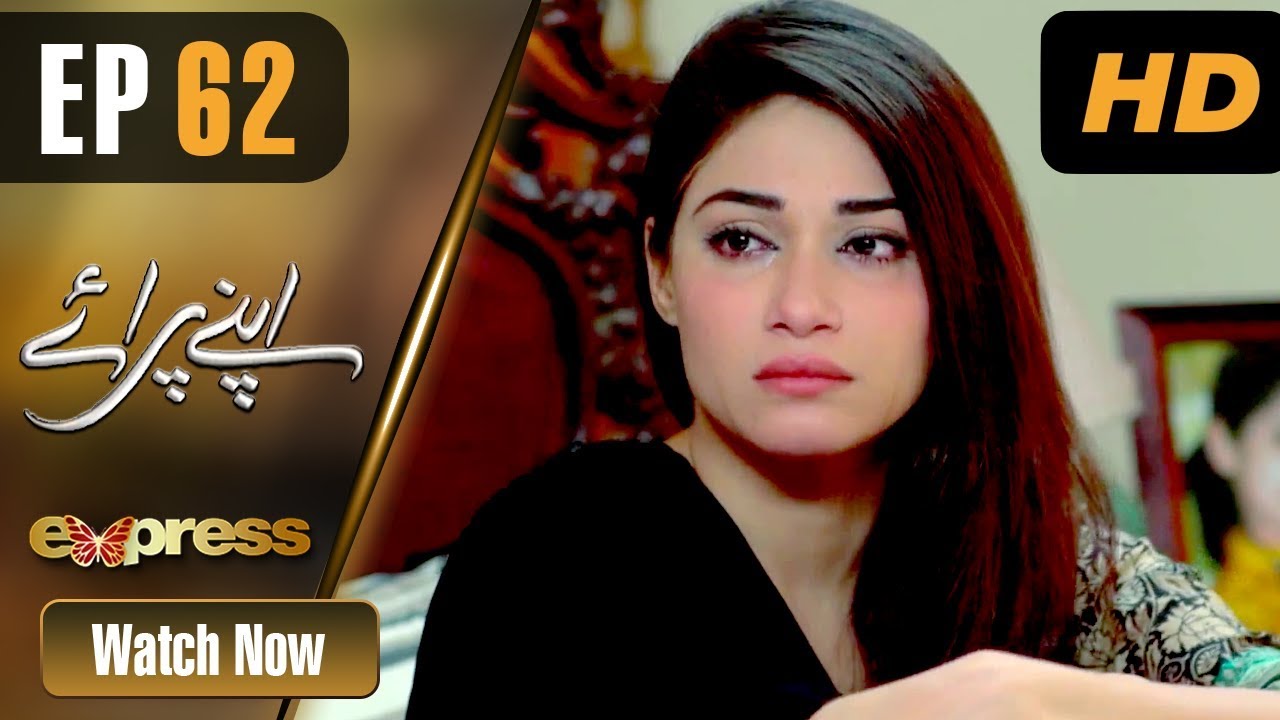 Apnay Paraye - Episode 62