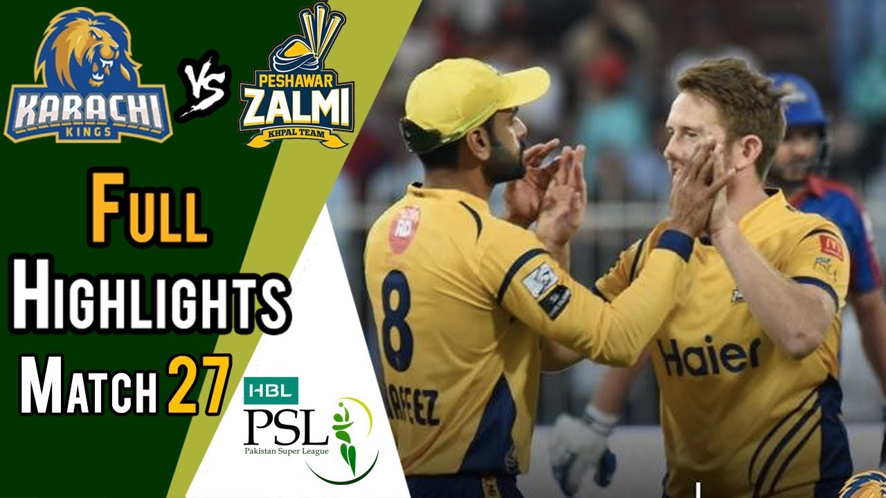 Peshawar Zalmi Vs Karachi Kings  | Match 27 | 15 March | HBL PSL 2018