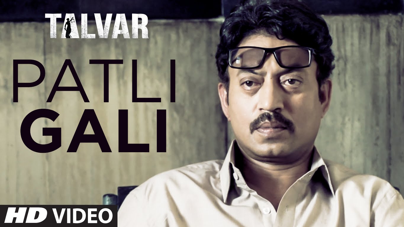 Patli Gali VIDEO Song - Sukhwinder Singh | Irfan Khan | Talvar 