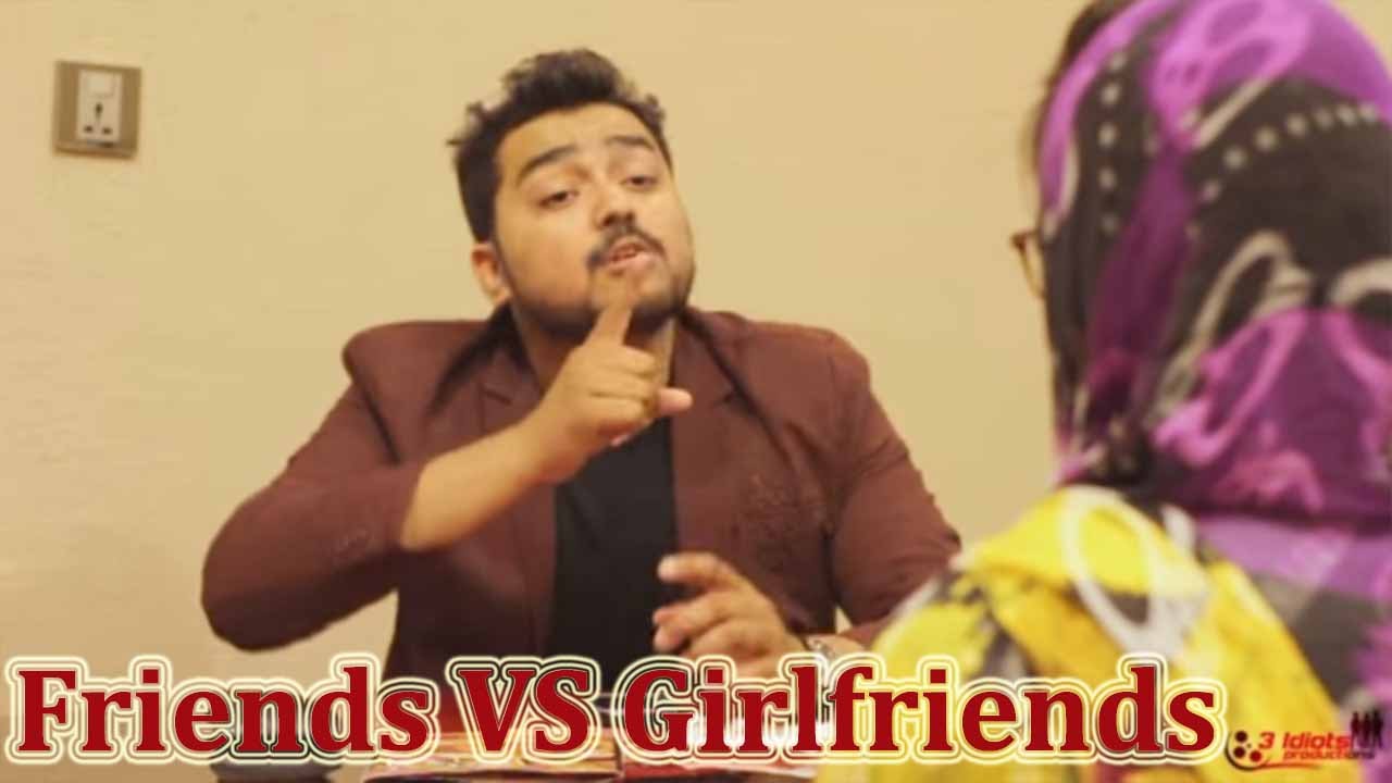 Friends Vs Girlfriends | 3 Idiotz Pakistan