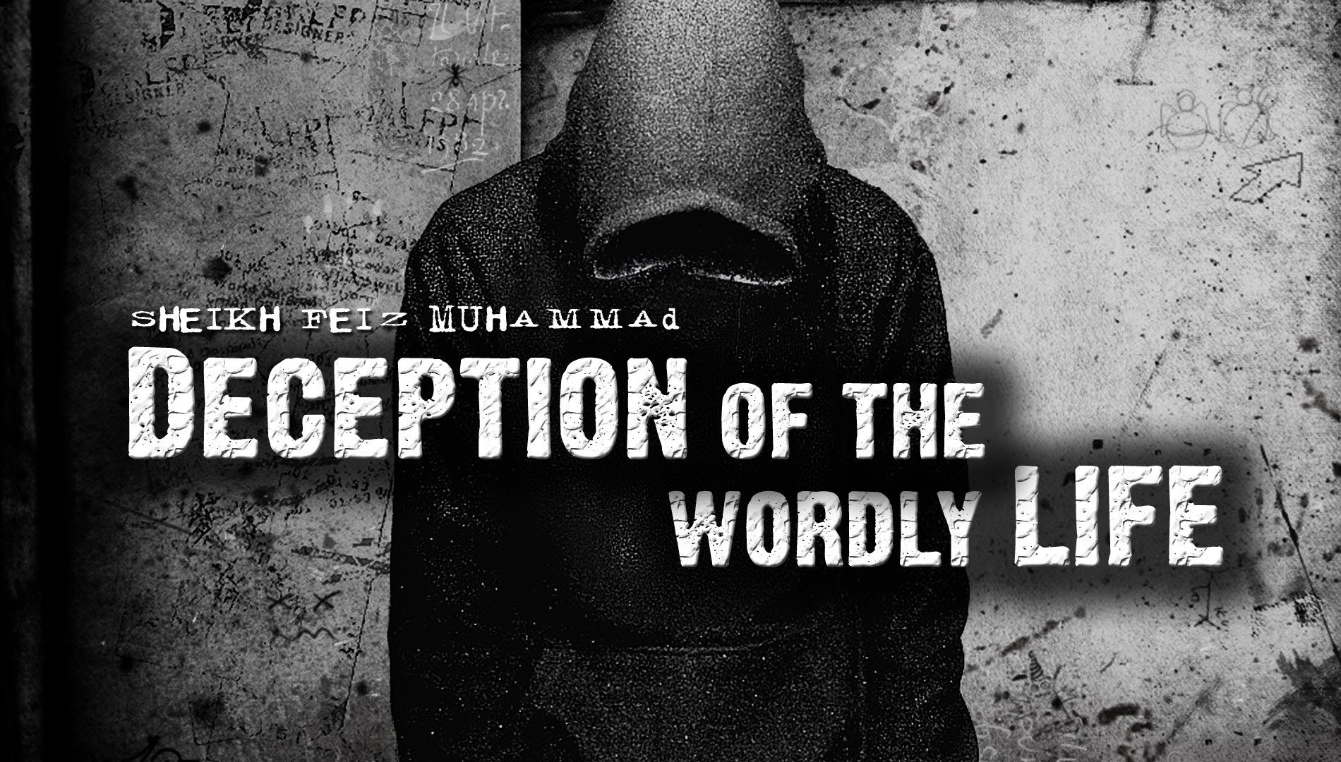 Deception of The Worldly Life 