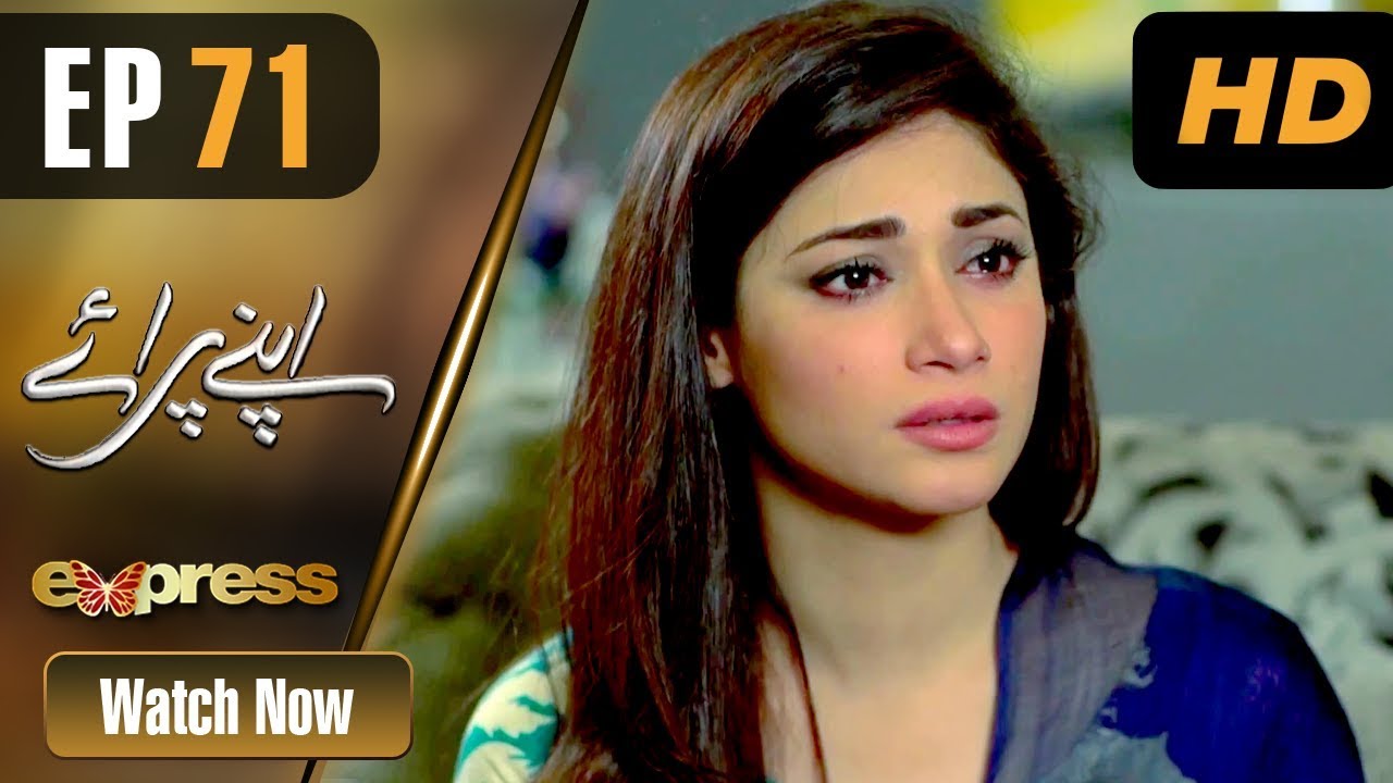 Apnay Paraye - Episode 71