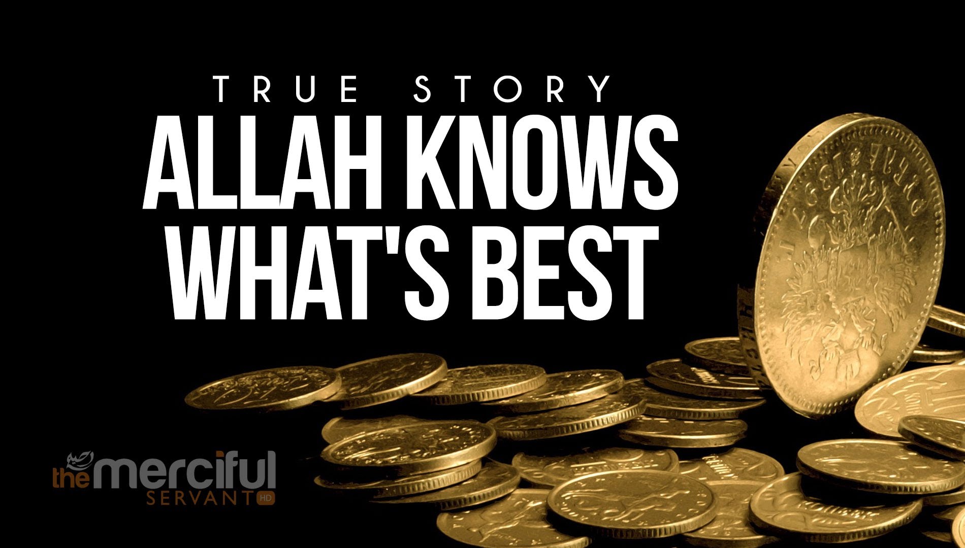 Allah Knows What's Best - True Story