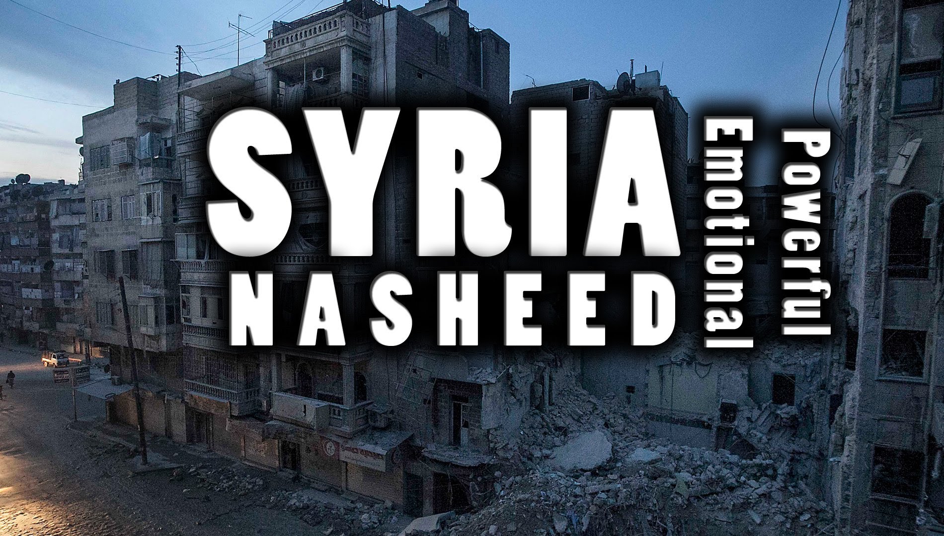 SYRIA - Very Powerful Emotional Nasheed