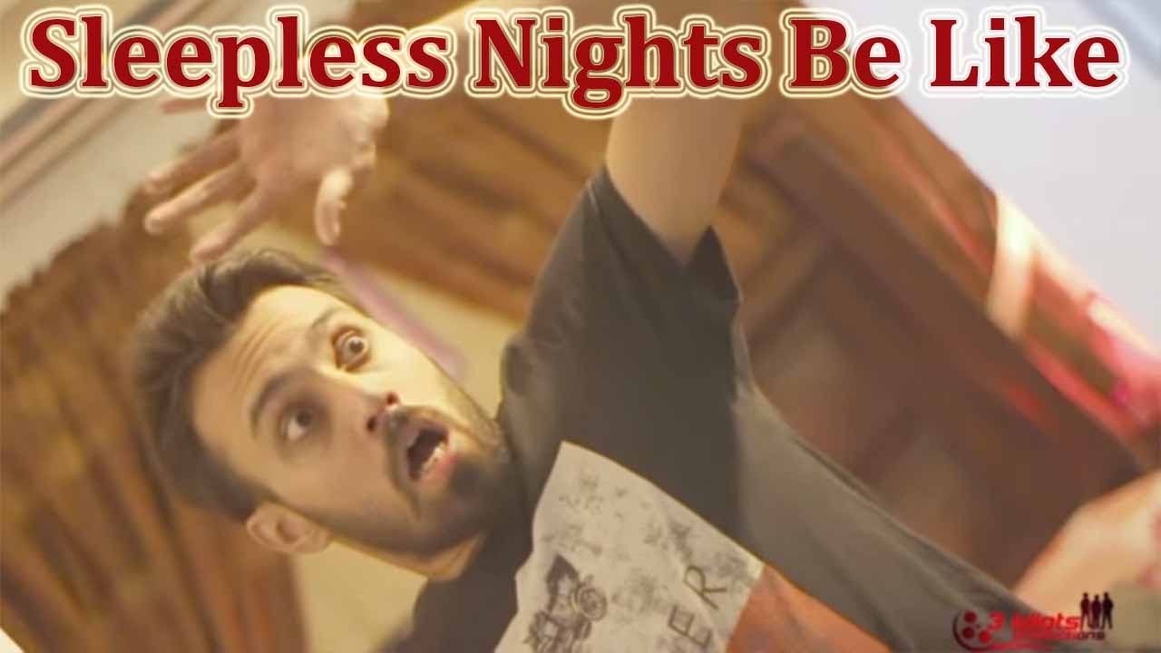 Sleepless Nights Be Like | 3 Idiotz Pakistan