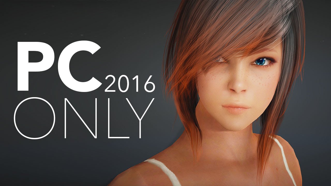 Top 25 NEW PC Exclusive Games of 2016