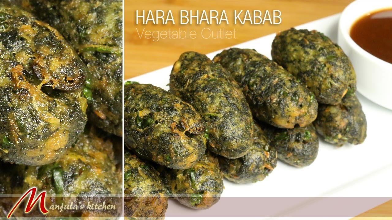 Hara Bhara Kabab - Vegetable Cutlet Recipe by Manjula