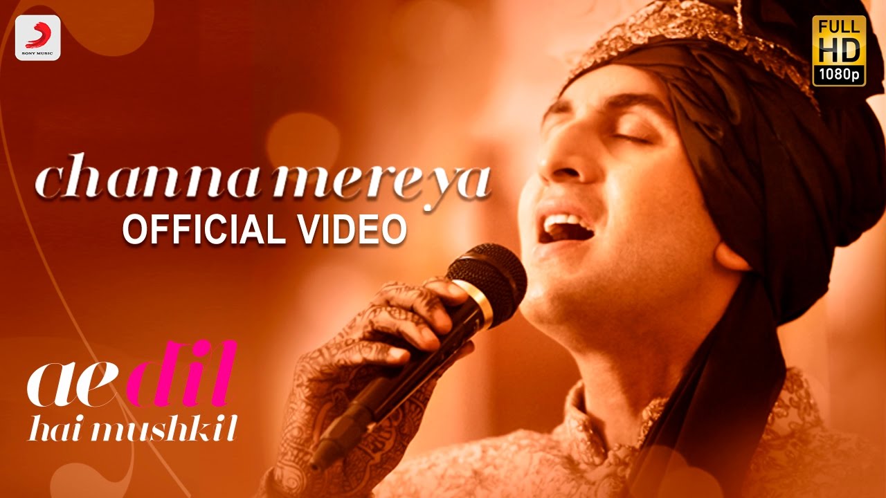 Channa Mereya -  Ae Dil Hai Mushkil | Karan Johar | Ranbir | Anushka | Pritam | Arijit Singh