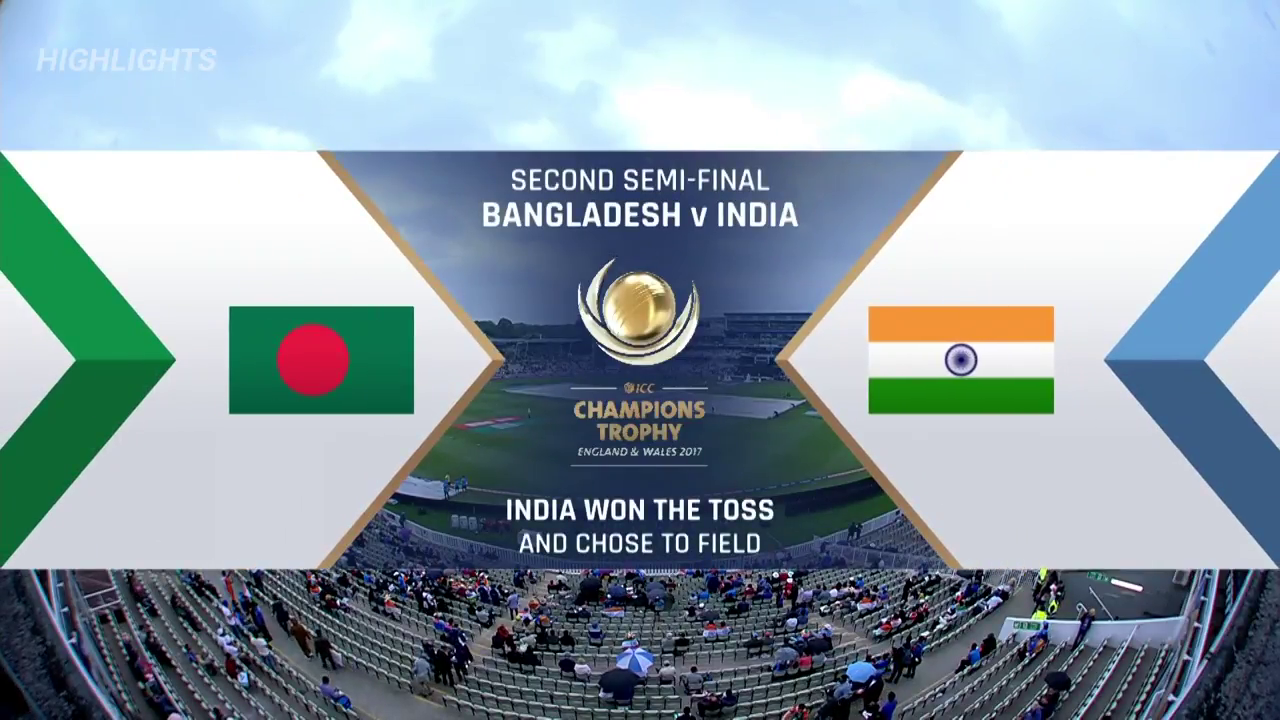 Bangladesh vs India ICC Champions Trophy 2017 HIghlights 2nd Semi Final