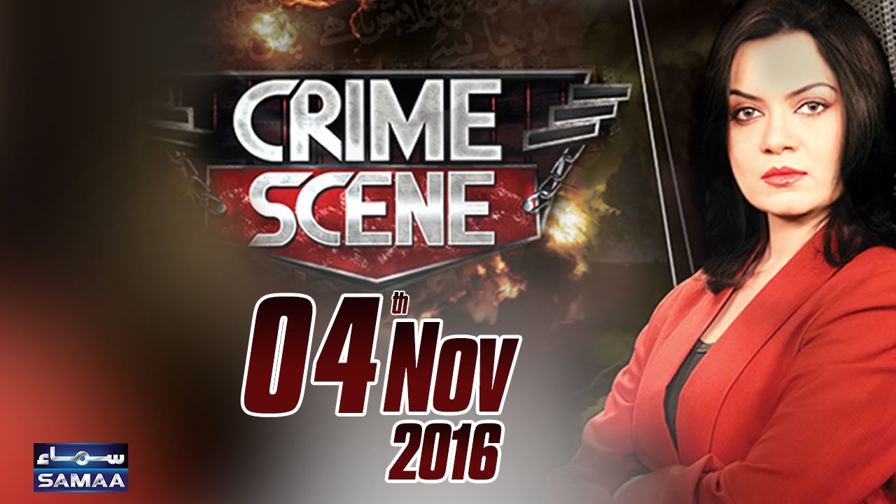 Crime Scene | SAMAA TV | Beena Khan | 04 Nov 2016