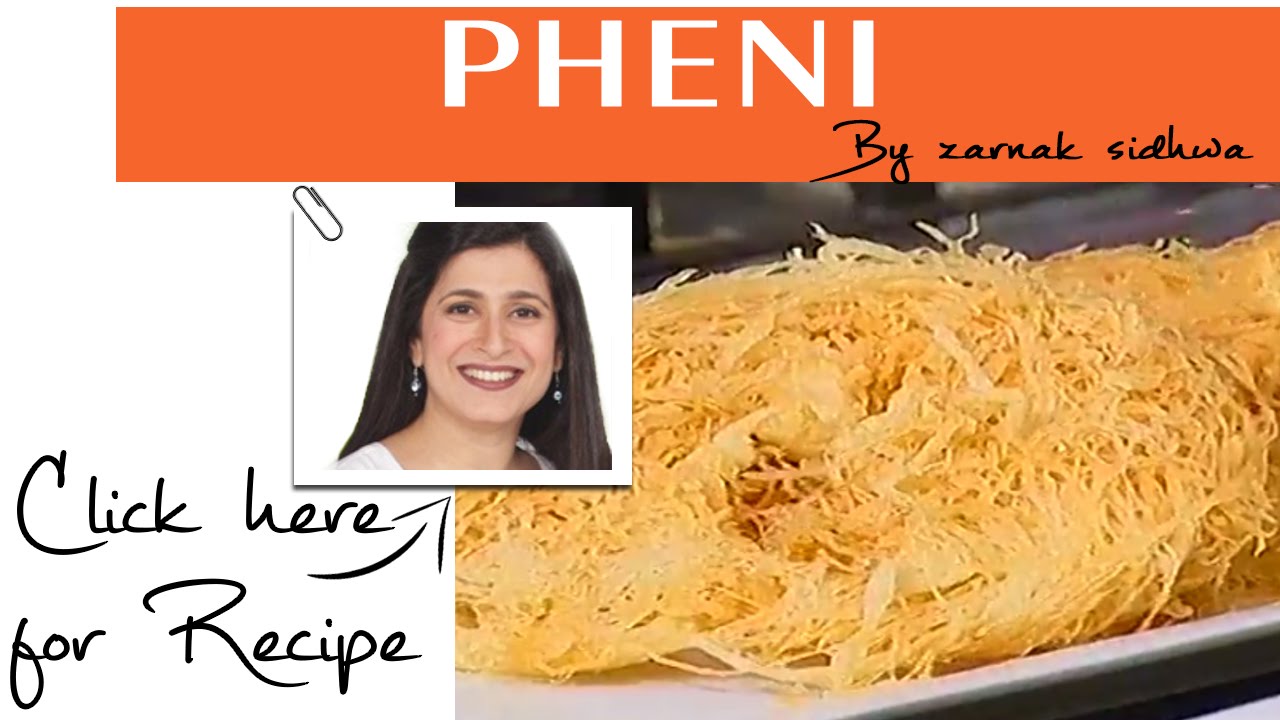 Food Diaries Khajla & Pheni Recipe by zarnak sidhwa  05 June 2015