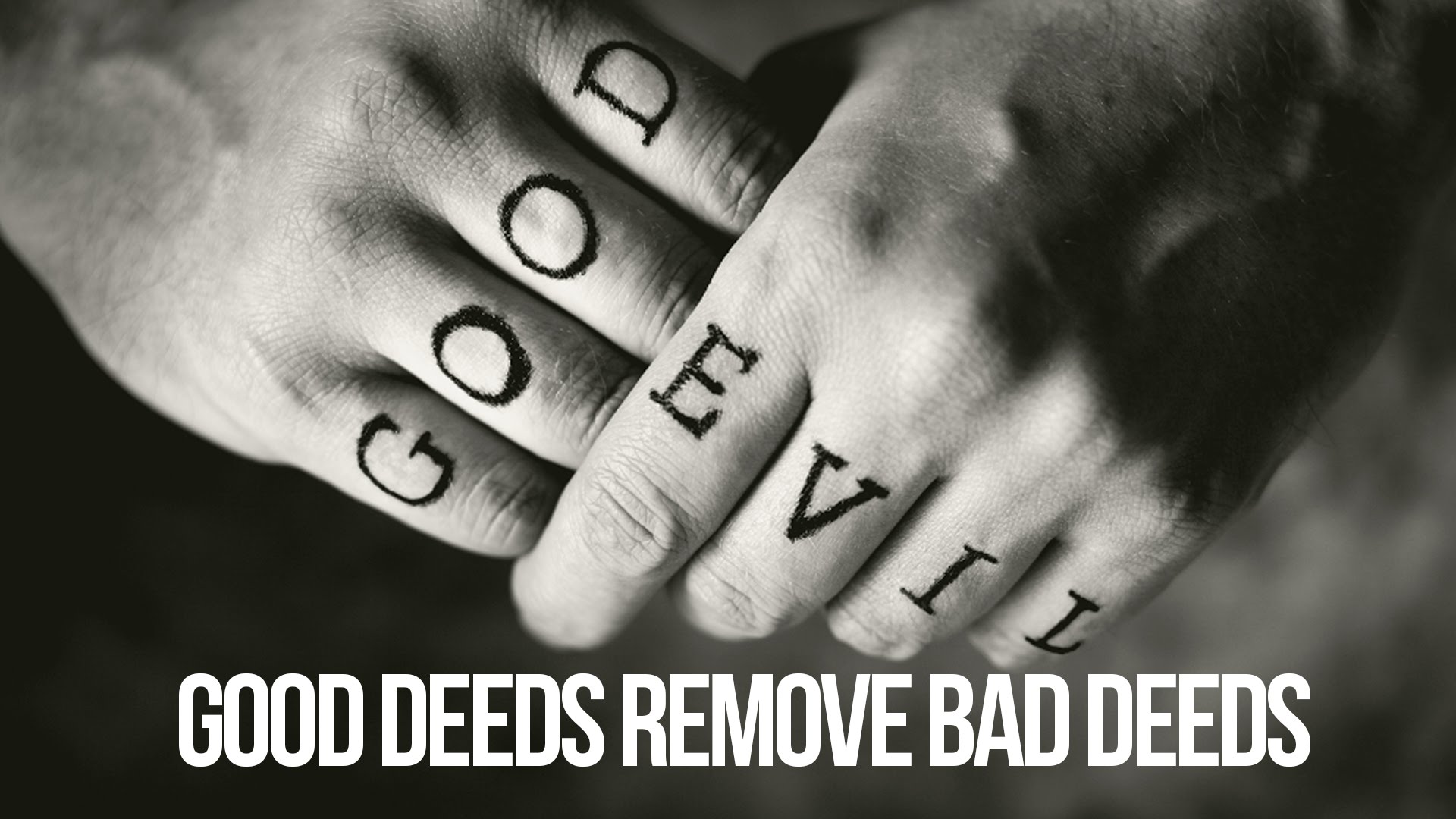 Good Deeds Remove Bad Deeds